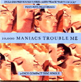 10,000 Maniacs - Trouble Me